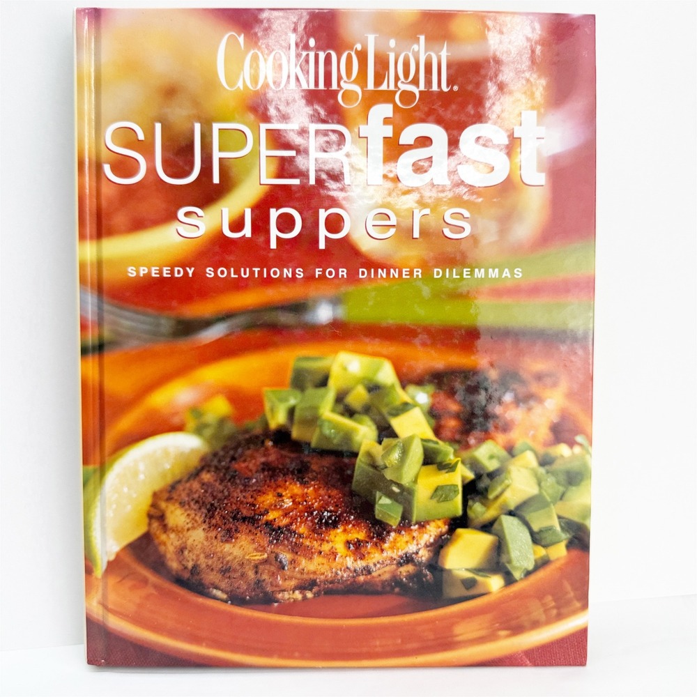 Cooking Light Superfast Suppers Cookbook Hardcover Oxmoor House 0848726286
